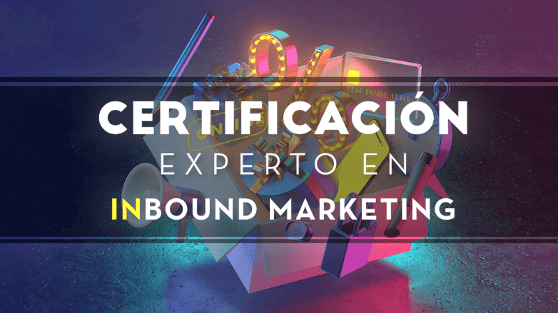Certificación Experto en Inbound Marketing