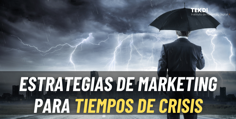 Estrategias de Marketing para tiempos de crisis