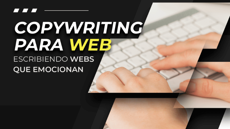 Copywriting para web: escribiendo webs que emocionan