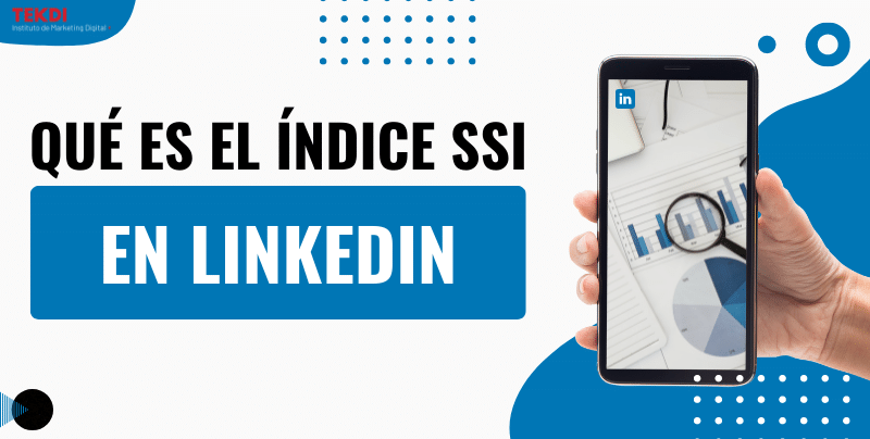 ¿Qué es en Linkedin el índice SSI?