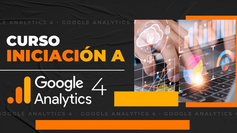 Introducción a Google Analytics 4 (GA4)