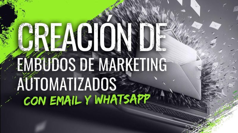Creación de Embudos de Marketing Automatizados con Email y WhatsApp