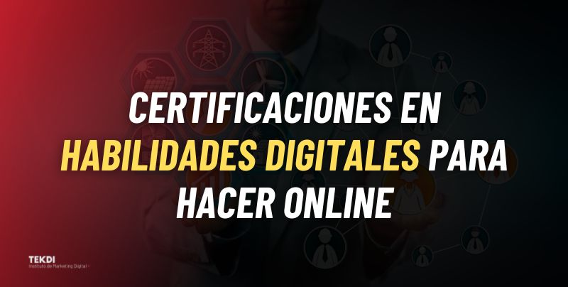 Certificaciones en habilidades digitales para hacer online