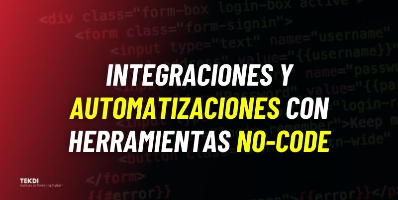 Integraciones y automatizaciones con herramientas no-code