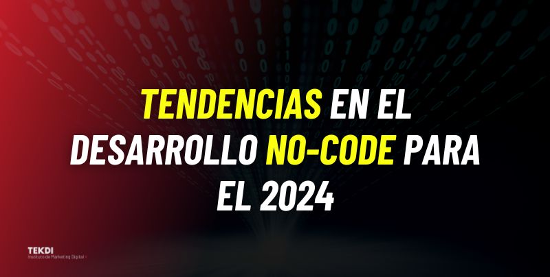 Tendencias en el desarrollo no-code para el 2024