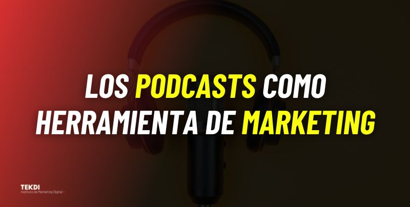 Los podcasts como herramienta de marketing
