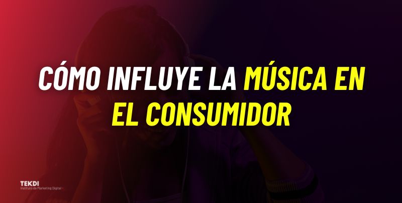 Cómo influye la música en el consumidor