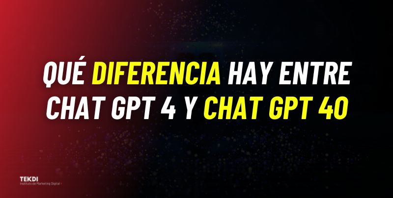 Qué diferencia hay entre Chat GPT 4 y Chat GPT 4o