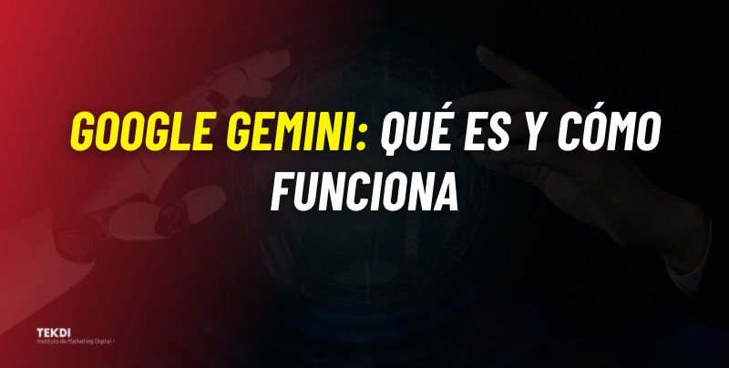 GOOGLE GEMINI QUE ES