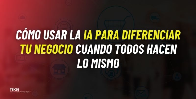 ia diferenciar negocio
